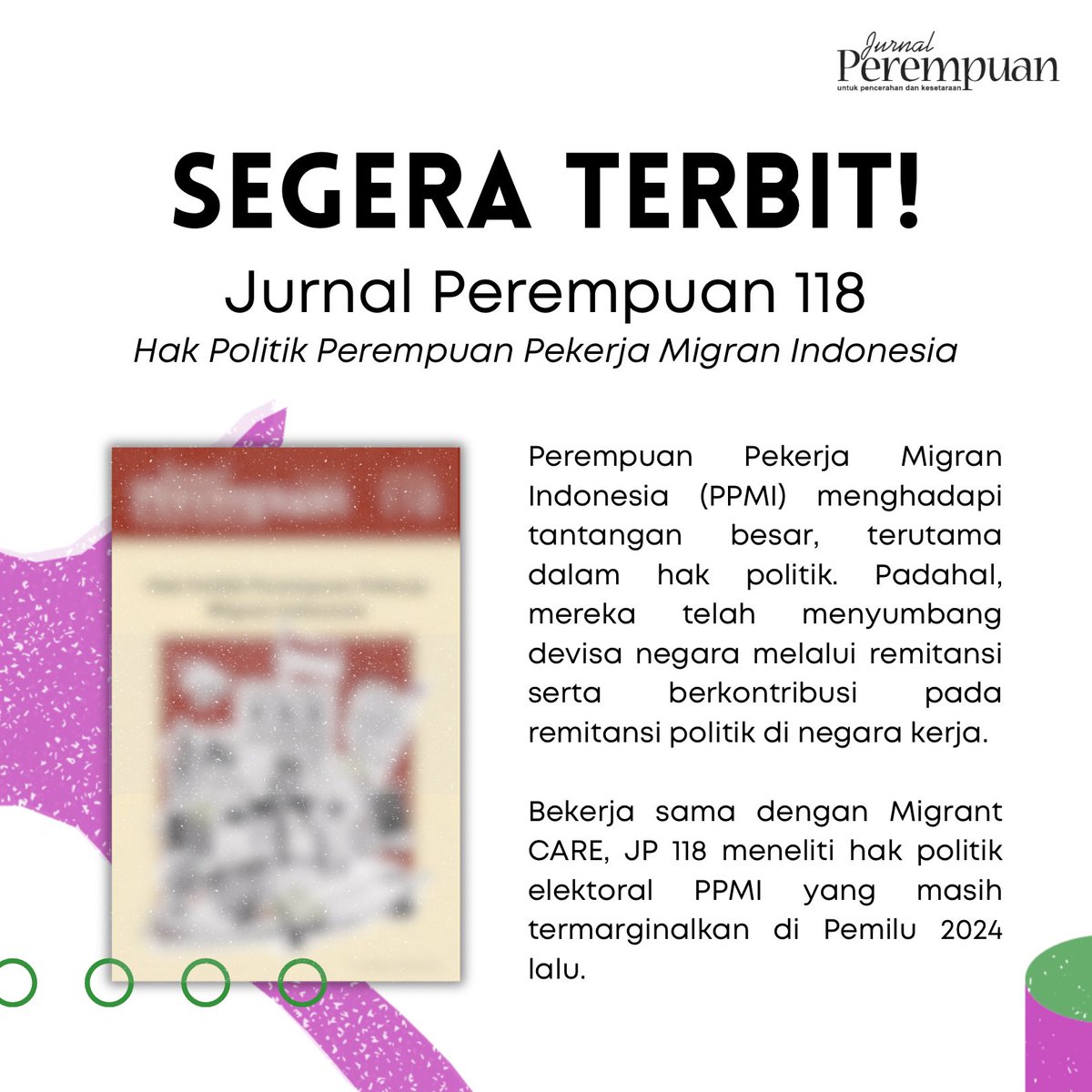 (1)

Segera hadir, Jurnal Perempuan 118! 🙌✨

Meskipun kontribusi mereka terhadap perekonomian dan remitansi politik di negara kerja begitu signifikan, Perempuan Pekerja Migran Indonesia (PPMI) masih menghadapi tantangan besar dalam memperjuangkan hak politik mereka.