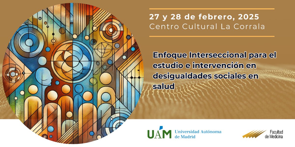 🔊 Jornada: "Enfoque interseccional para el estudio e intervención en desigualdades sociales en salud"
📅 27-28 febrero 2025
Centro Cultural La Corrala
cc <a href="/Pilar_Serrano_G/">pilar serrano</a> eventos.uam.es/126267/detail/…