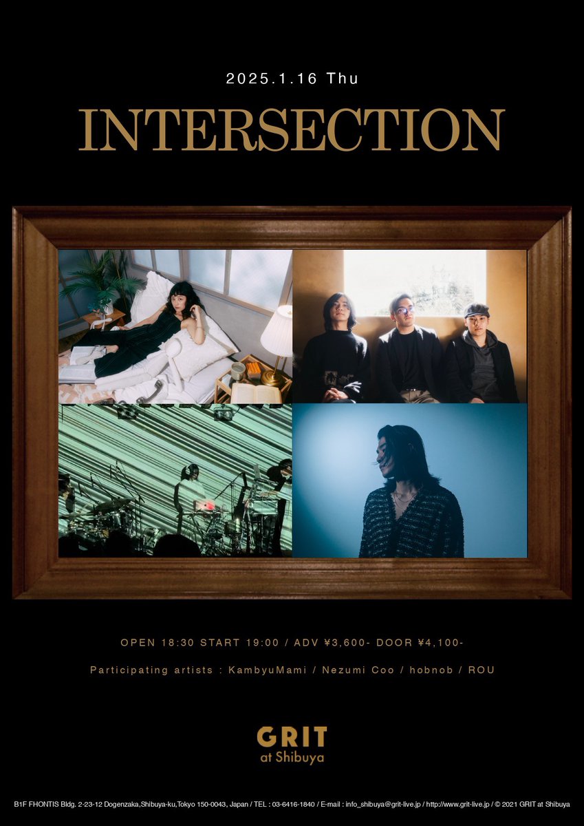 1/16(木)

『INTERSECTION』

KambyuMami / Nezumi Coo / hobnob / ROU

OPEN/START 18:30/19:00
ADV/DOOR ￥3,600/￥4,100(D別)

🎫ご予約情報
tiget.net/events/363025