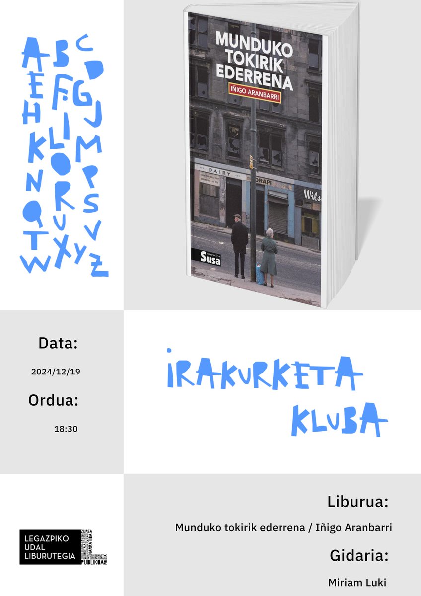Euskarazko irakurketa taldearen saioa abenduan.
19, OSTEGUNA: Euskarazko irakurketa taldea. 18:30ean udal liburutegian. Gidaria: Miriam Luki. Landuko da: Munduko tokirik ederrena/Iñigo Aranbarri
#legazpiherria