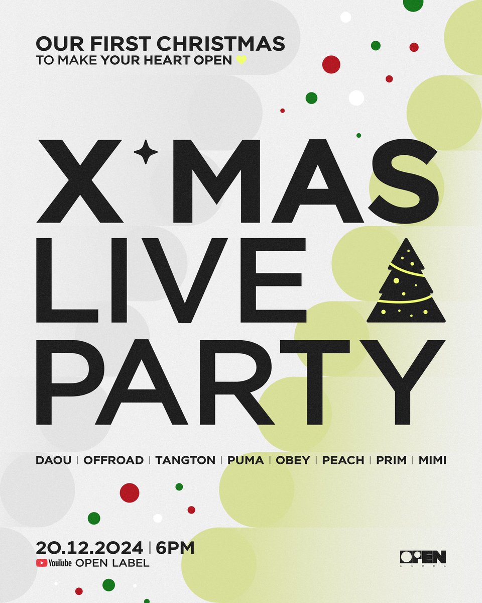 OPENLABEL_TH's tweet image. Please join our first X’mas that makes your heart OPEN 🎄❤️

“X’MAS LIVE PARTY with OPEN”
20.12.2024 | 6 PM

#XMASwithOPEN
#OPENLABEL
