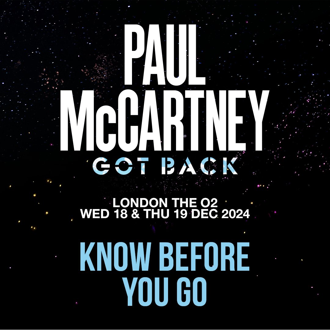 London, it's your turn.

<a href="/PaulMcCartney/">Paul McCartney</a>'s Got Back tour finishes the year with two nights at <a href="/TheO2/">The O2</a> - here's some important information to know before you go: marshallarts.lnk.to/PaulMcCartney-…

#PaulMcCartneyGotBack #KnowBeforeYouGo