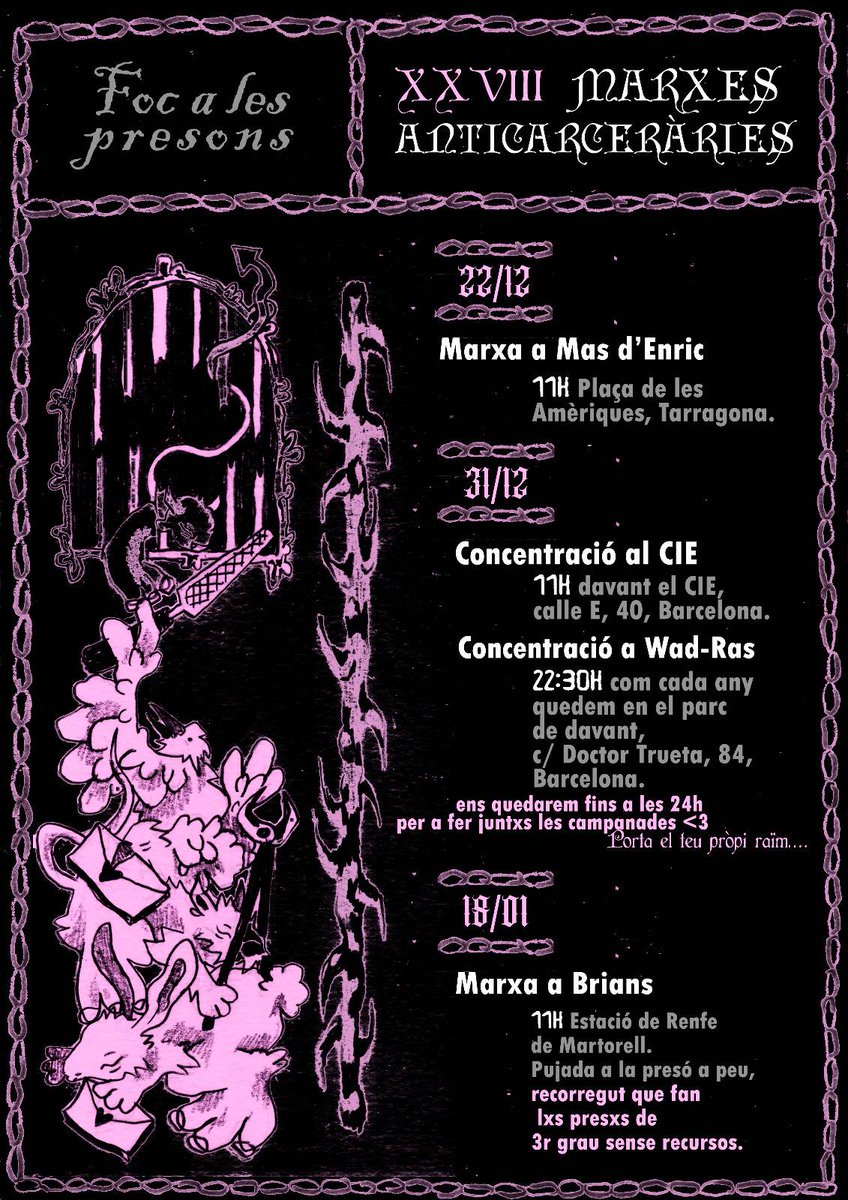 distrilapolilla's tweet photo. XXVIII MARXES ANTICARCERÀRIES

📅 22/12
📍 11h / Mas d'Enric, Tarragona

📅 31/12
📍 11h / CIE, Barcelona
📍 22:30h / Wad-Ras, Barcelona

📅 18/01
📍 11h / Brians, Estació Renfe Martorell

🕊️ Ni velles ni noves, FOC A LES PRESONS 🔥 https://t.co/TEOXZuAekm
