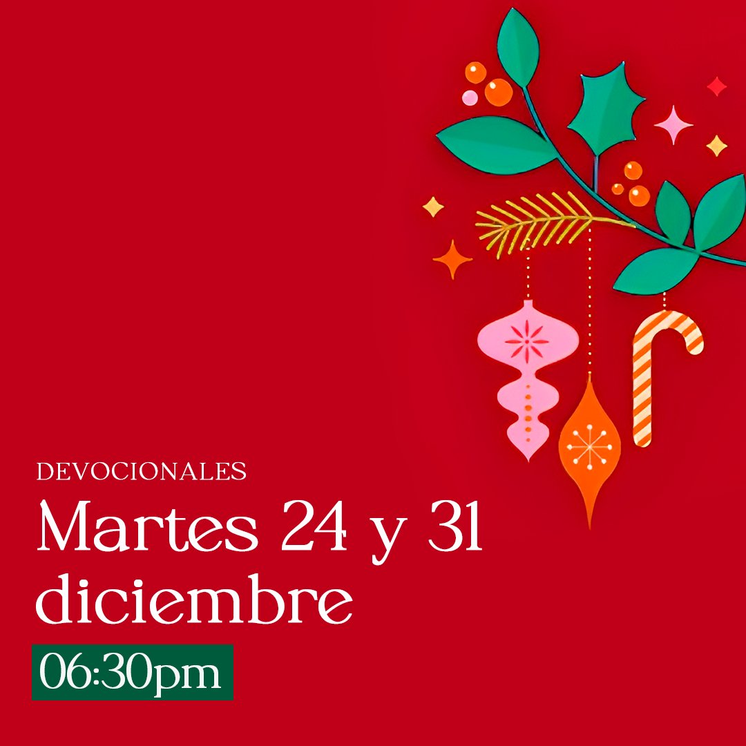 tc_ad's tweet photo. Nuestros Devocionales Especiales de los días 24 y 31 DE DICIEMBRE serán a las 6:30pm, en ambas fechas y el 31 de diciembre tendremos #SantaCena.
¡¡¡Les esperamos!!! https://t.co/lVipaaLzLH