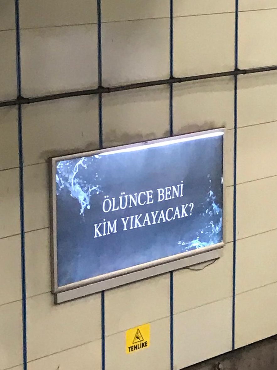 YucePemra's tweet photo. İstanbul metro ve sokaklarında reklam panolarında  "Ölünce sizi kim yıkayacak" diye bir  ilan varNe olduğu belli olmayanİnsanların algılarıyla oynamayın Psikolojilerini bozmayın @kultur_istanbul Bu reklama izin veren yetkililerin ne kadar yetkin olduğundan şüphem var@karagozilker https://t.co/cyT8Apdu7r