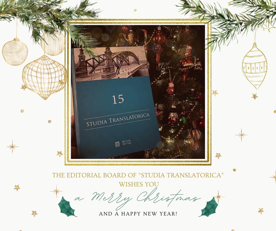 STranslatorica's tweet photo. The Editorial Board of the journal "Studia Translatorica" wishes you a joyfull and peaceful Christmas. May the New Year bring you much success and happiness!
#translationstudies #journal #merrychristmas #translation #interpreting https://t.co/kF1r2InxMB