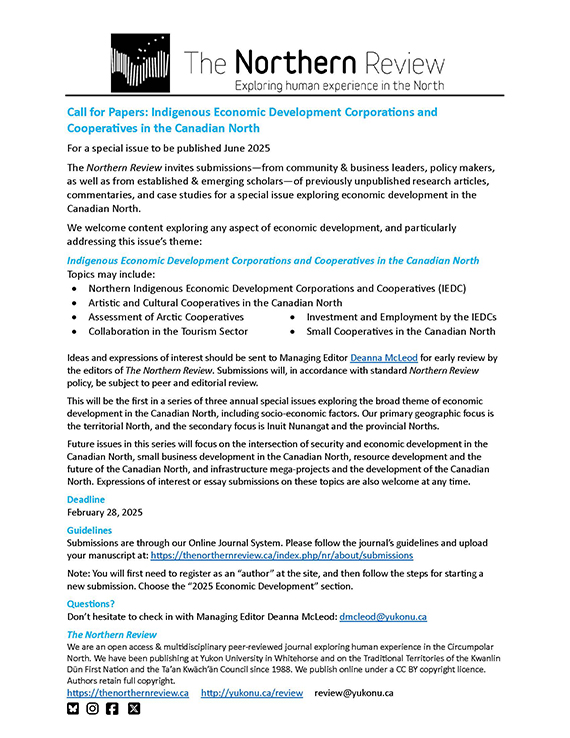 NEW! CALL FOR PAPERS: Indigenous Economic Development Corporations and Cooperatives in the Canadian North ... Also welcome articles, commentaries, case studies exploring any aspect of #economicdevelopment in the North. 
thenorthernreview.ca/index.php/nr/C…
#callforpapers #Yukon #NWT #Nunavut