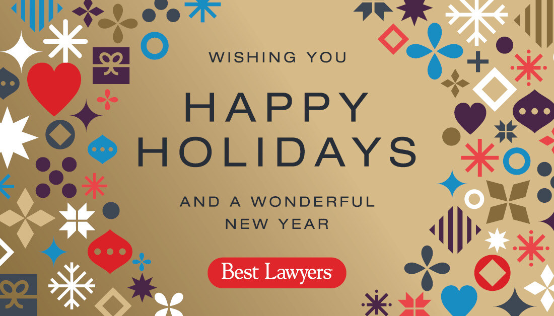 Happy Holidays from Best Lawyers! 

As 2024 draws to a close, we’re grateful for the partnerships, shared successes and unwavering dedication within the legal community. 

Wishing you joy and prosperity in 2025. Thank you for being part of our journey! 

— The Best Lawyers Team