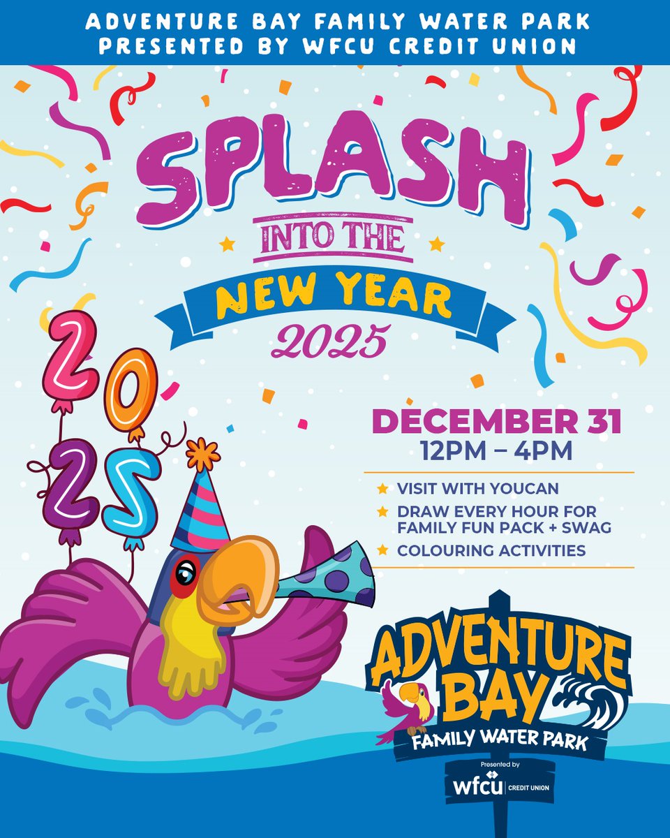 Come on out to Adventure Bay and get an early start on your New Years' celebration.  Join us at the Bay on Dec. 31 from 12 - 4 pm. Our mascot Youcan the Toucan  is thrilled to see all of his friends. There will also be a draw every hour for a Family Four Pack and swag.