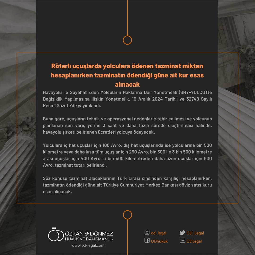 Rötarlı uçuşlarda yolculara ödenen tazminat miktarı hesaplanırken tazminatın ödendiği güne ait kur esas alınacak #ODLegal #gündem