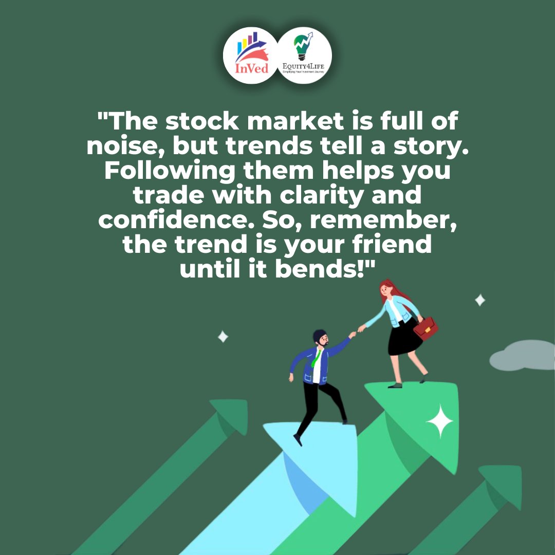 InVed_Research's tweet image. The stock market is full of noise 📊, but trends tell a story 📈. Following them helps you trade with clarity and confidence 💡. So, remember, the trend is your friend until it bends! 😉✨ 

#StockMarket #InVed #Equity4Life #FollowTheTrend #InvestSmart