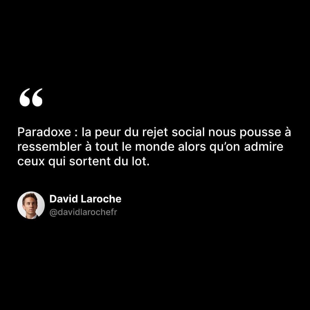 davidlarochefr's tweet photo. Paradoxe : la peur du rejet social nous pousse à ressembler à tout le monde alors qu'on admire ceux qui sortent du lot.
#developpementpersonnel #reussite #mindset #conseilsdevie #ambition #entrepreneuriat #bienetre #productivité https://t.co/xxskyE7t1T