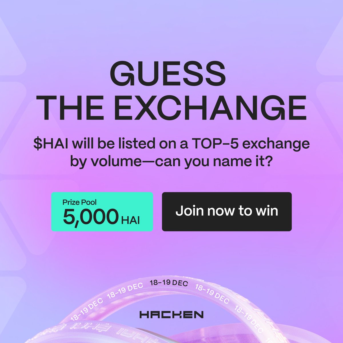🔥 New $HAI Listing is Coming Soon!

We’re gearing up for a big event — the listing of HAI on one of the TOP-5 exchanges by volume!
Can you guess which one?

💰 Prize Pool: 5,000 HAI tokens!

​​🚀 How to Join:
1️⃣ Follow <a href="/hackenclub/">Hacken🇺🇦</a>.
2️⃣ RT this post and tag 2 friends.
3️⃣ Comment