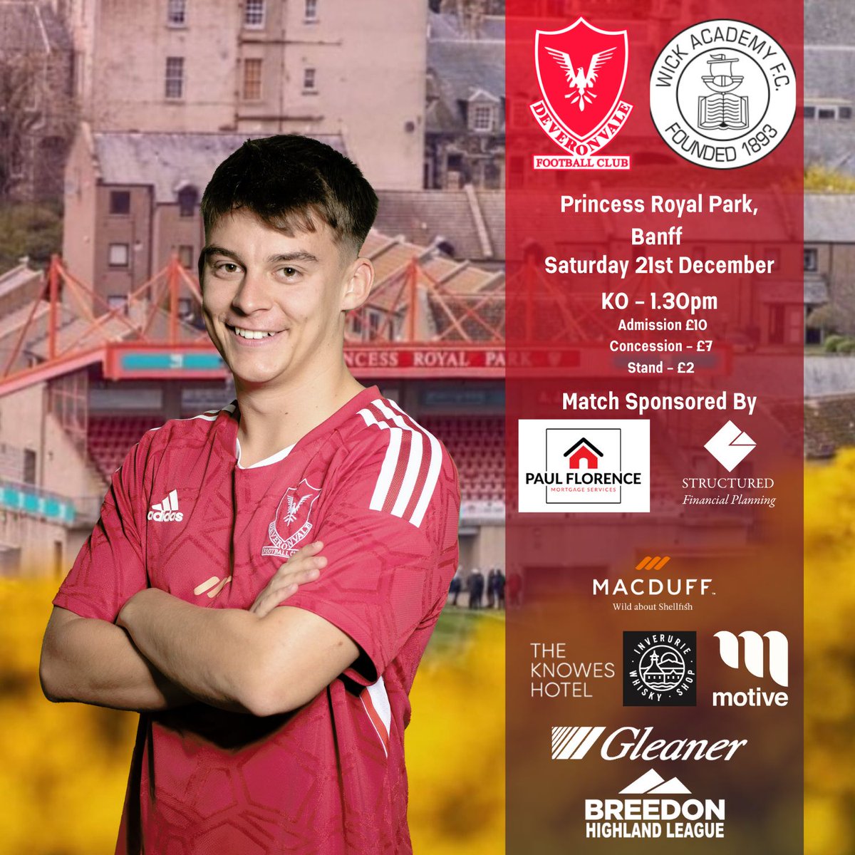 DeveronvaleFC's tweet image. 🎄Next Match🎄

Match Sponsored by Paul Florence Mortgage Services Ltd &amp;amp; Structured Financial Planning 

🏆 - Breedon Highland League 
🆚 - Wick Academy 
📆 - Sat 21st Dec 
⏱️- KO 1.30pm 
🎟️- £10/£5 

#paulflorencemortgageservices
#structuredfinancialplanning

#monthevale