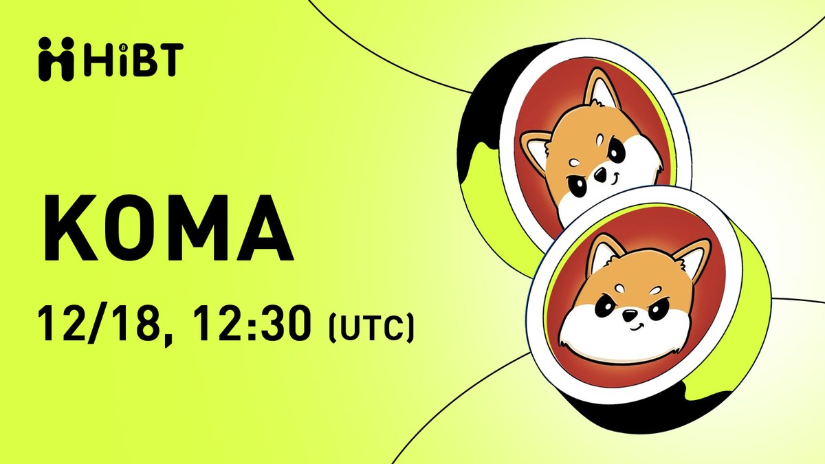 HIBTGlobal's tweet photo. 🚀 @komabnb $KOMA (Koma Inu) will soon be listed on #Hibt

🔥 Pair: KOMA/USDT
💼 Network: BEP-20

⏰ Trade: https://t.co/7JRbOImkv5
✍️ Details: https://t.co/emrPGyKgKf

#KOMA #Crypto #Web3 #CryptoListing https://t.co/SEEswT0txO