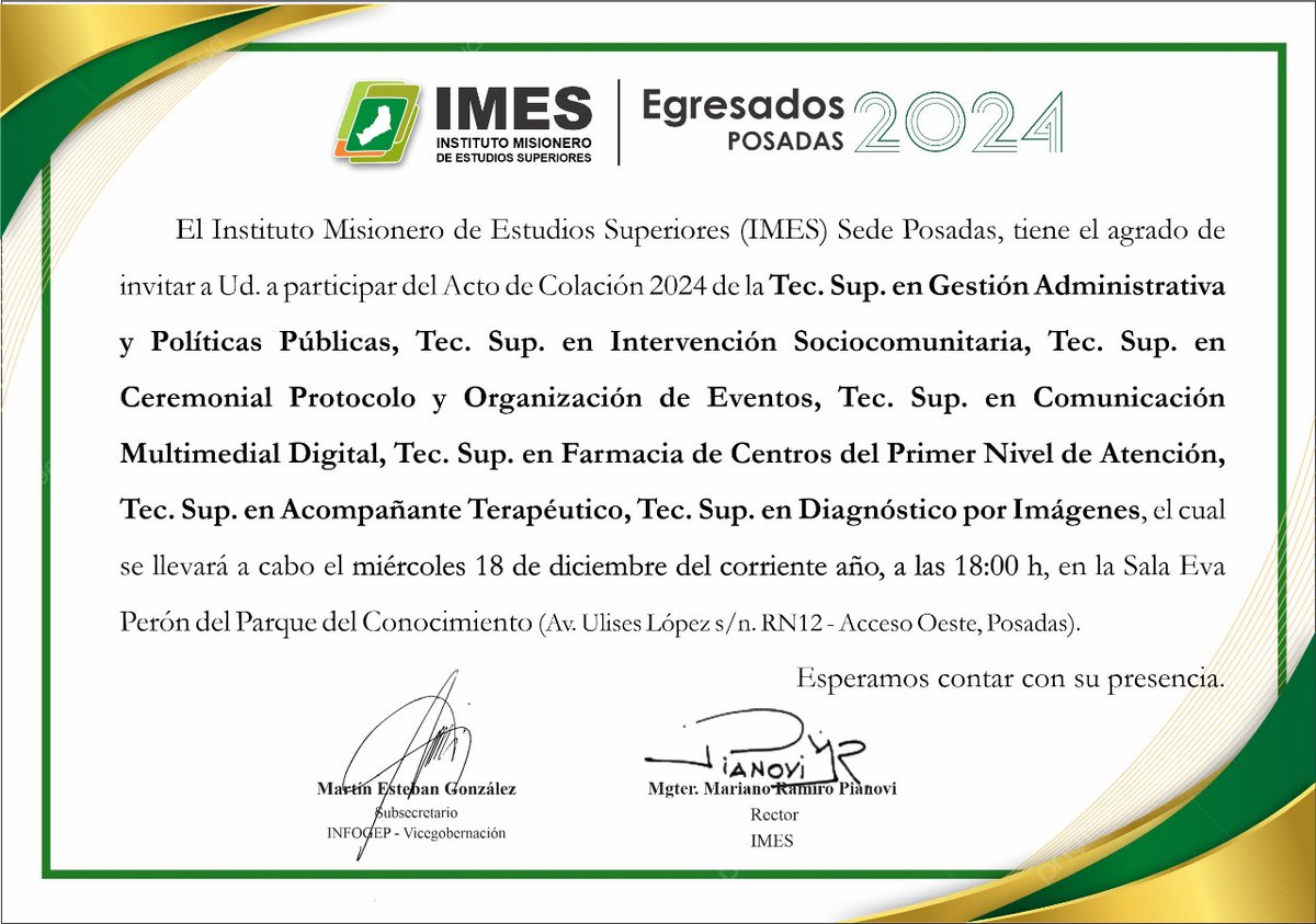 🎓 Hoy es un día especial!

📢 Desde el Instituto Misionero de Estudios Superiores -IMES- te invitamos al Acto de Colación 2024 de la Sede Posadas.

🕕 Hora: 18:00 h
📍 Dónde: Sala Eva Perón, Centro del Conocimiento.
