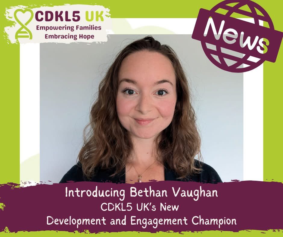 CDKL5 UK is pleased to announce the appointment of our new Development and Engagement Champion, Bethan Vaughan. 
This exciting step forward has been made possible by a generous and private donation. 

Beth comes to CDKL5 UK with a wealth of experience, having worked within the