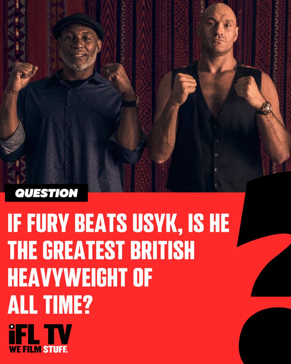 IFL TV (@ifltv) on Twitter photo IF <a href="/Tyson_Fury/">TYSON FURY</a> beats Oleksandr Usyk on Saturday, is he the greatest British heavyweight of all time? ๐ค
#UsykFury2 | #TysonFury | #LennoxLewis | #HeavyweightBoxing IF <a href="/Tyson_Fury/">TYSON FURY</a> beats Oleksandr Usyk on Saturday, is he the greatest British heavyweight of all time? ๐ค
#UsykFury2 | #TysonFury | #LennoxLewis | #HeavyweightBoxing