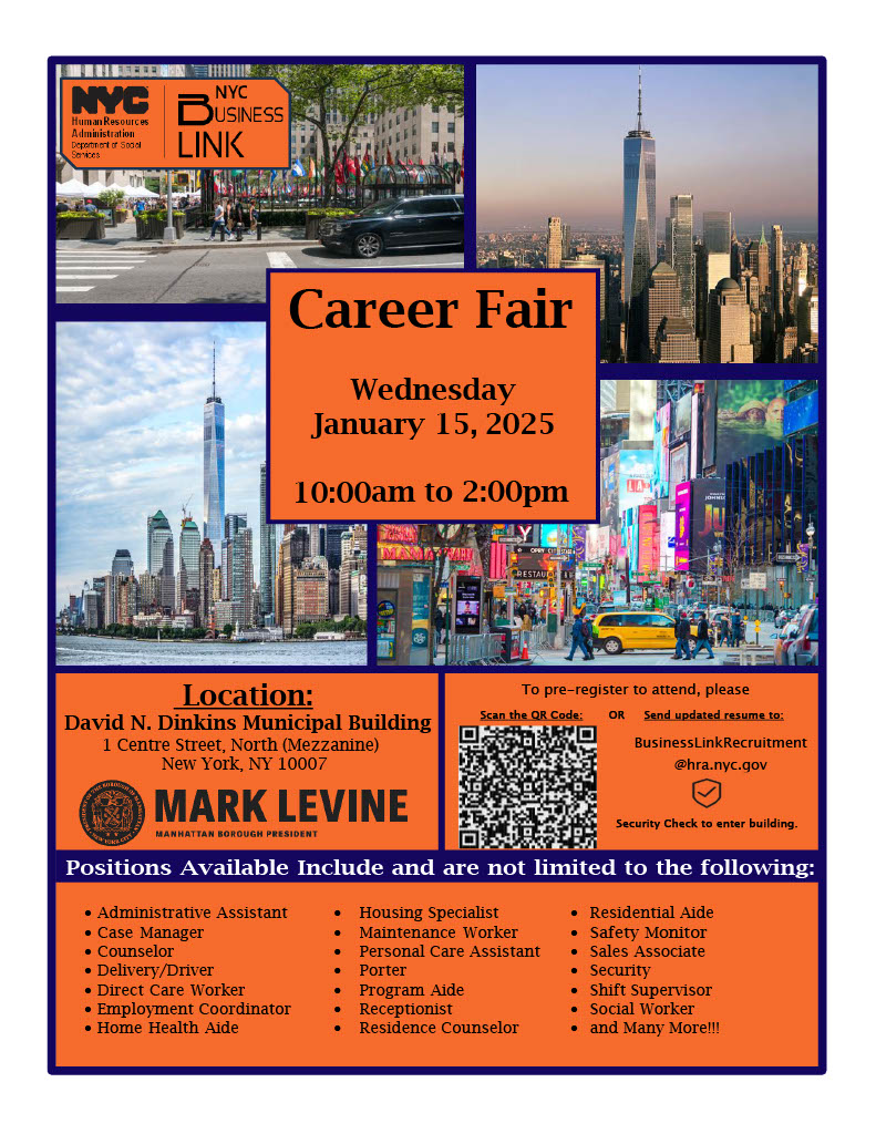 DSS Job Seekers – join NYC Employment &amp; Support Services Administration Business Link Career Fair on Wednesday, January 15th, 10 am-2 pm, at Manhattan Borough Hall located at David N. Dinkins Municipal Building, 1 Centre Street, North (Mezzanine), NY - 10007.