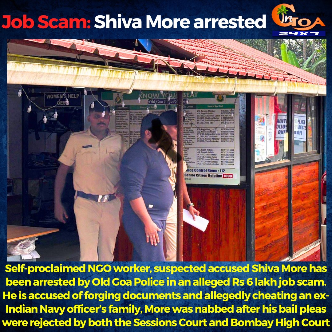 InGoa24x7's tweet photo. Self-proclaimed NGO worker, suspected accused Shiva More has been arrested by Old Goa Police in an alleged Rs 6 lakh job scam. He is accused of forging documents and allegedly cheating an ex-Indian Navy officer’s family

#Goa #GoaNews #JobScam #NGOWorker #arrested https://t.co/MLvJ8Xw6Te