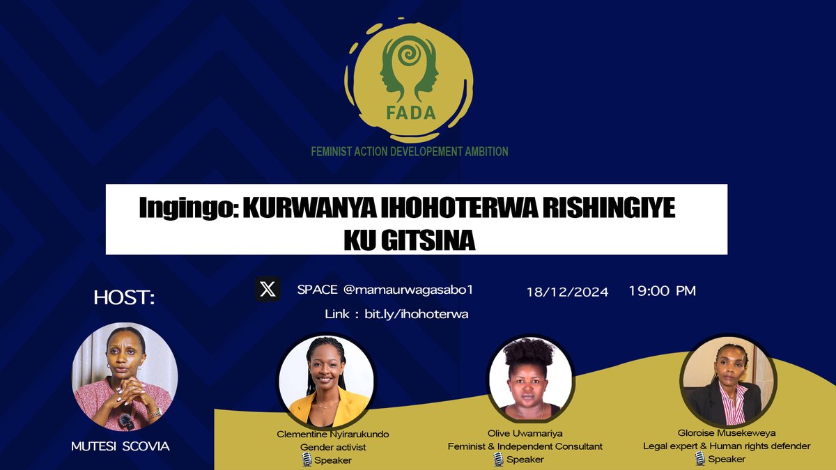 🚨MURARARITSWE🚨

Uyu munsi, guhera saa moya (19:00 PM) tubararikiye gukurikirana ikiganiro (X-Space) kigaruka ku "Kurwanya ihohoterwa rishingiye ku gitsina." 

Unyuze: 🔗bit.ly/ihohoterwa 

#MamaUrwagasabo <a href="/FADArwanda/">Feminist in Action for Development Ambition (FADA)</a> <a href="/ClemyN2/">Clementine Nyirarukundo</a> <a href="/uwaolive/">Olive Uwamariya</a>