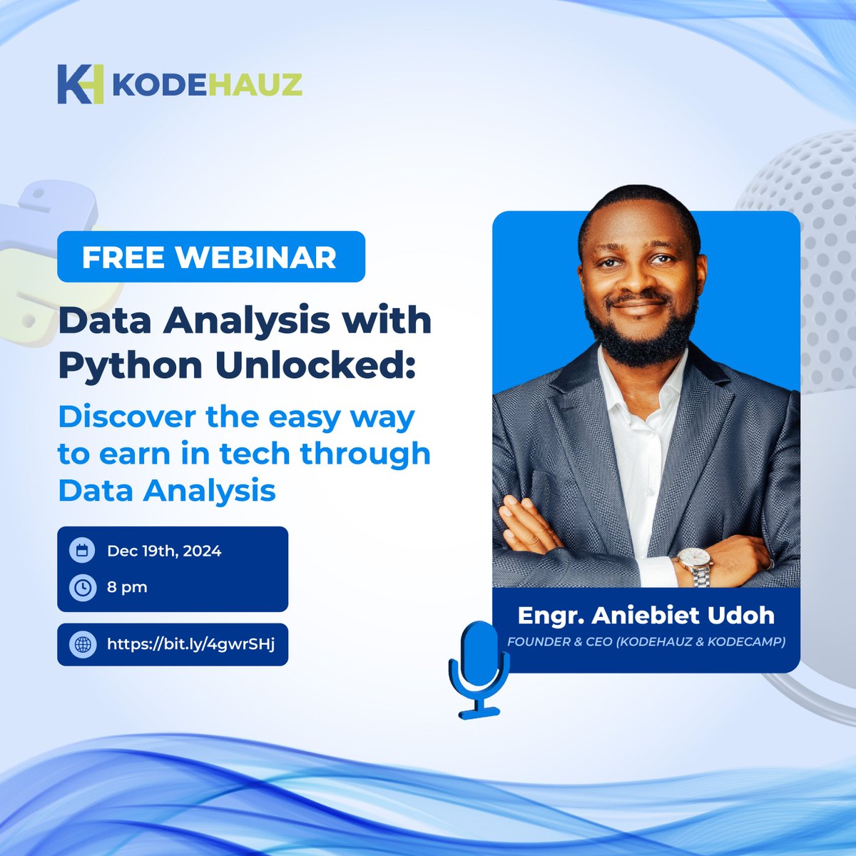 Python beginners and enthusiasts—your time is almost here! Our free webinar is happening tomorrow, and we can't wait to have you join us.

Date: December 19, 2024
Time: 08:00 PM (WAT)
Link:  bit.ly/4gwrSHj
