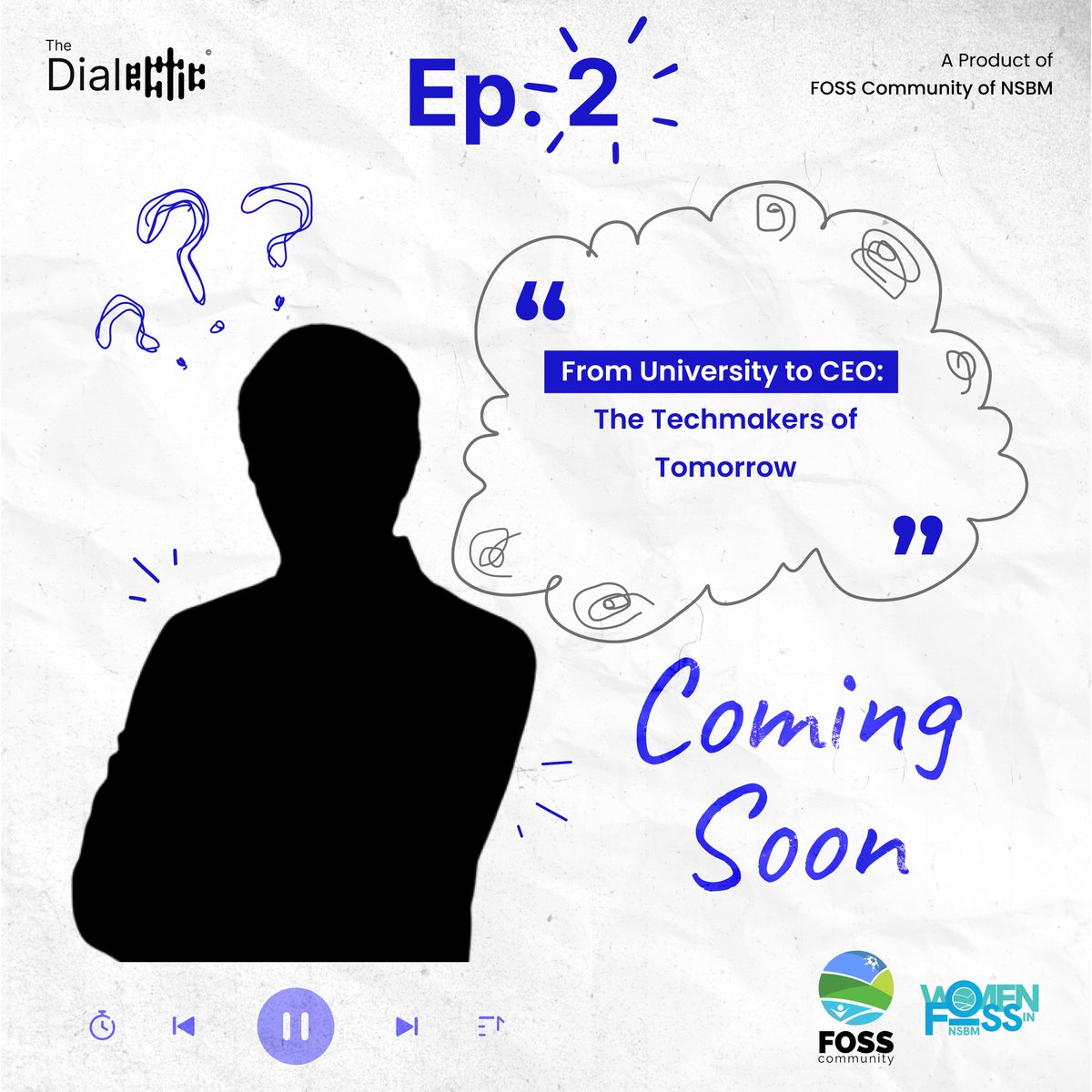 🎙 Coming Soon!!!
Dialectic Podcast Episode 2
Get ready for more thought-provoking conversations, fresh perspectives, and engaging stories. Stay tuned you won’t want to miss this! 🚀

 #fossnsbm  #wifnsbm #DialecticPodcast