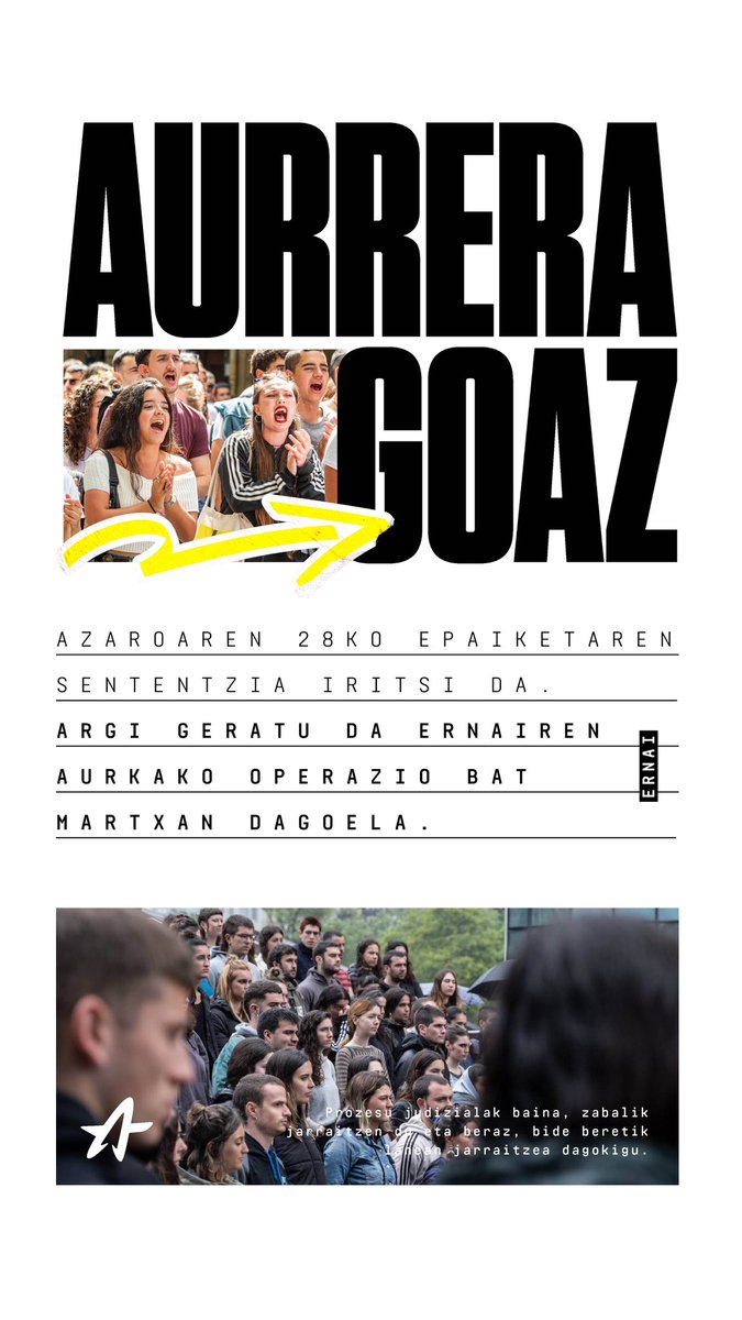 Azaroaren 28ko epaiketaren sententzia heldu da. Epaiak, Ernairen aurka operazio bat martxan dagoela aditzera ematen du. 

Prozesu judizialak jarraitzen badu ere, epai honek posizio egoki batean kokatzen gaitu. Bihar goizeko 10.30etan agerraldian zehaztapen gehiago emango ditugu.
