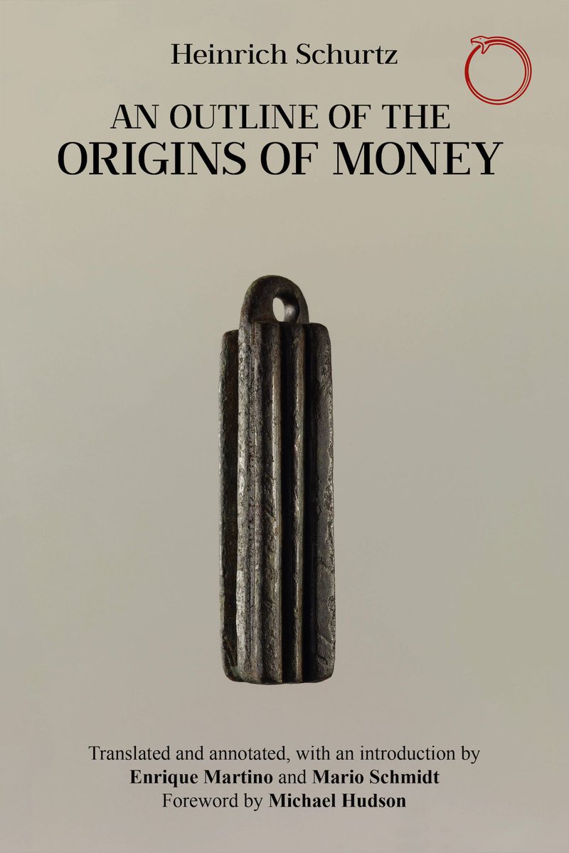 haujournal's tweet photo. New Book Release

An Outline of the Origins of Money by Heinrich Schurtz

Foreword by Michael Hudson
Translated, annotated &amp; introduced by Enrique Martino @opensorceguinea and Mario Schmidt @marioatschmidt 

Download PDF https://t.co/kCSHq359zU
Newsletter https://t.co/pwJsOGMUDs https://t.co/hBGJuXosMg