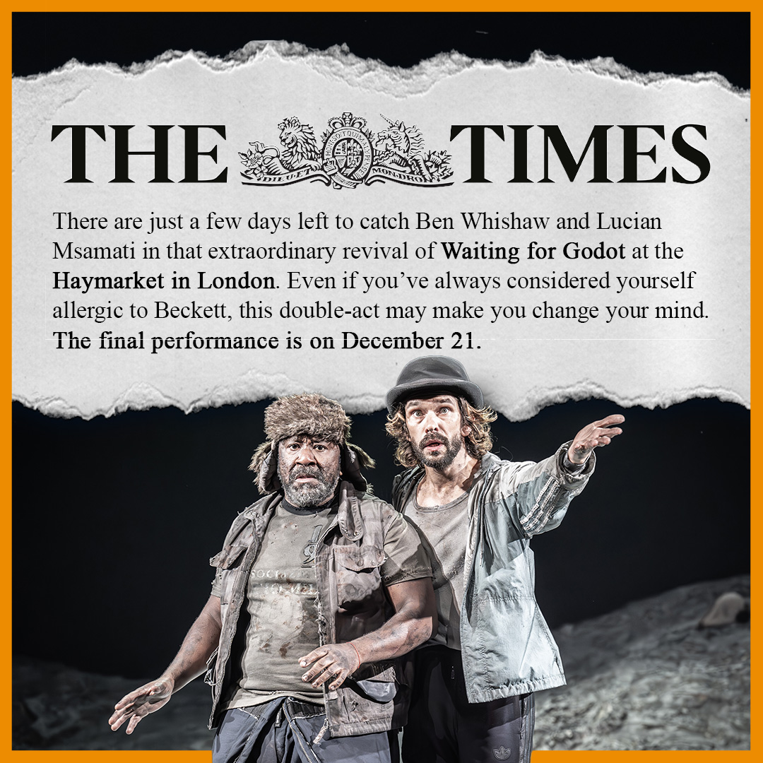 The “extraordinary revival” of #GodotWestEnd concludes this Saturday.
Last Remaining Tickets Available 🎟️ 👉 waitingforgodotplay.com
