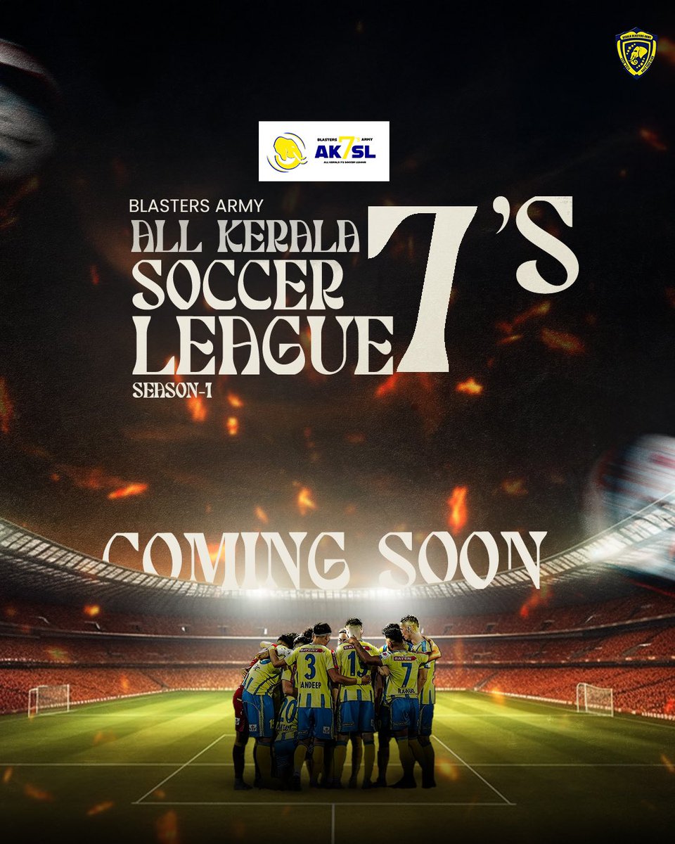 blasters_army's tweet image. Coming Soon 🔜 

BLASTERS ARMY ALL KERALA 7’S SOCCER LEAGUE 💛

Ballers…Stay tuned for more updates 🗓️
.
#Yennumoppamkbarmy #Blastersarmy #7sTournament #Allkerala