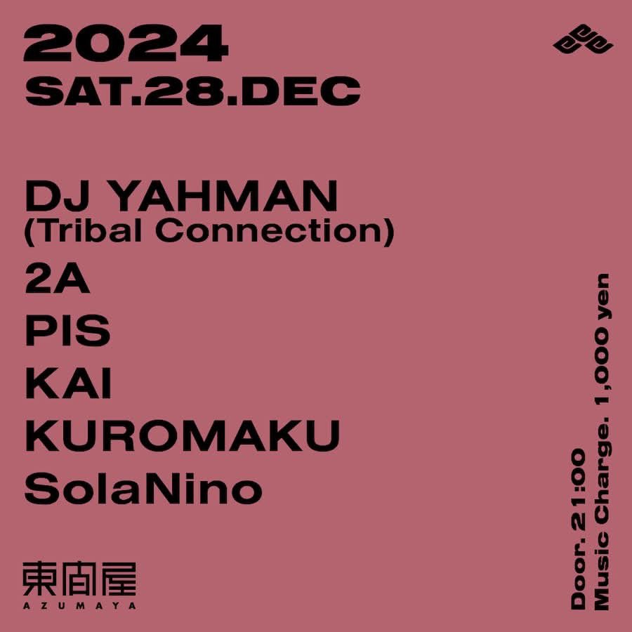 DJ_YAHMAN's tweet photo. 12/28土曜は東間屋のBASS MUSIC回で DJします🔥

2024.12.28 SAT
21:00 - 28:00
@azumaya_shibuya 

DJ YAHMAN (Tribal Connection)
2A
DJ PIS
KAI
KUROMAKU
SolaNino https://t.co/hmQ2ljDYMX