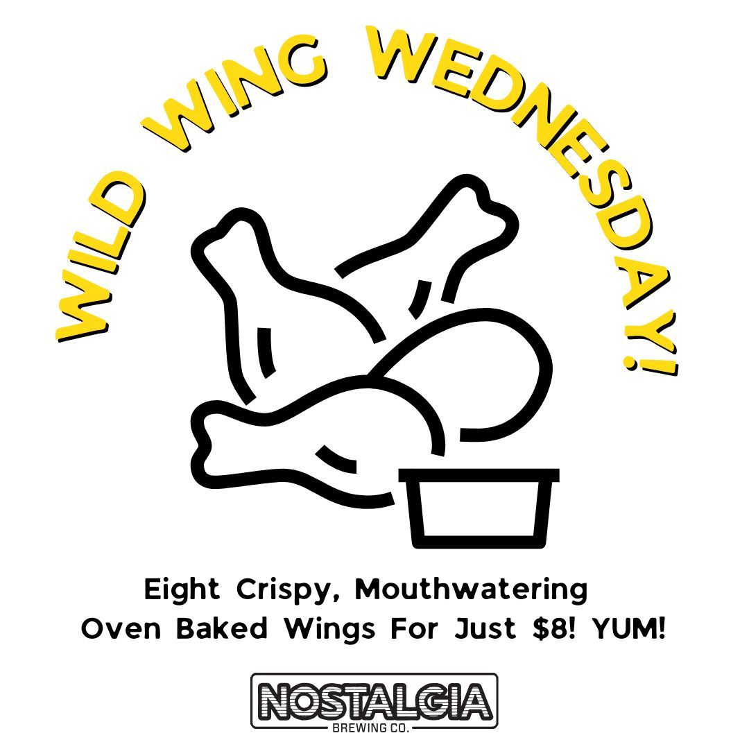 📣 WILD WING WEDNESDAY IS HERE! 🍗✨

Eight crispy, mouthwatering oven-baked wings for just $8 – every Wednesday! 🐔🔥

Pair them with your favorite Nostalgia draft and make midweek the highlight of your week! 🍻

#NostalgiaBrewing #OhioCraftBeer #614 #ColumbusEats #CbusCraftBeer