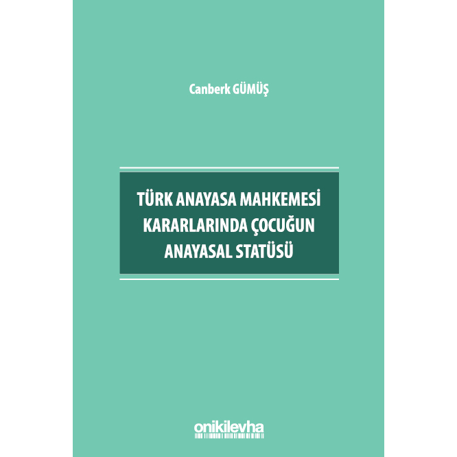 Canberk Gümüş'ün "Türk Anayasa Mahkemesi Kararlarında Çocuğun Anayasal Statüsü" adlı kitabı On İki Levha Yayıncılıktan çıktı!

ow.ly/rWGq50UswMW

#Hukuk #AnayasaHukuku #AnayasaMahkemesi #Çocuk #Eğitim #Kişilik #Miras #İçtihat #Kanun #HukukMarket #OnİkiLevha #Lexpera
