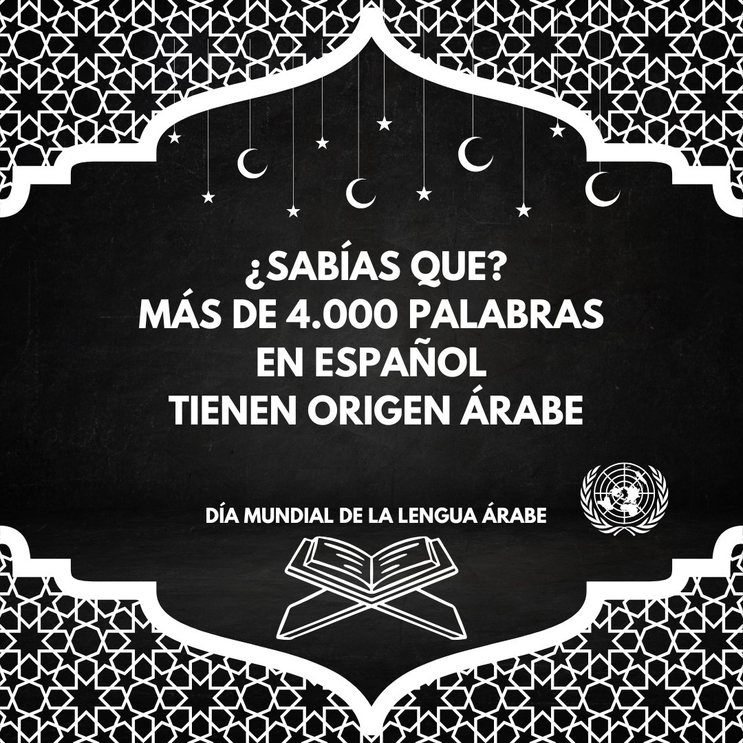 ONU_es's tweet photo. El español y el árabe tienen mucho en común.
Más de 4.000 palabras en español tienen origen árabe, como "almohada," "azúcar," y "ojalá."
En este #DíaDeLaLenguaÁrabe, celebramos la riqueza cultural que une nuestras lenguas y nuestra historia. https://t.co/EGI53hrLBI