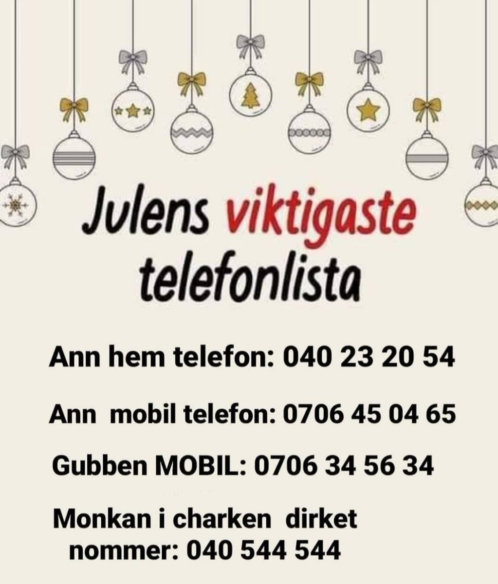 I sedvanliga orning delar jao mä mej av viktiga telefon nummor nu över juletid mvh ann vänligen ring ej efter kl 21 då jao har dragit ut sladden ti hemtelefon samt stängt av den mobila telefonen