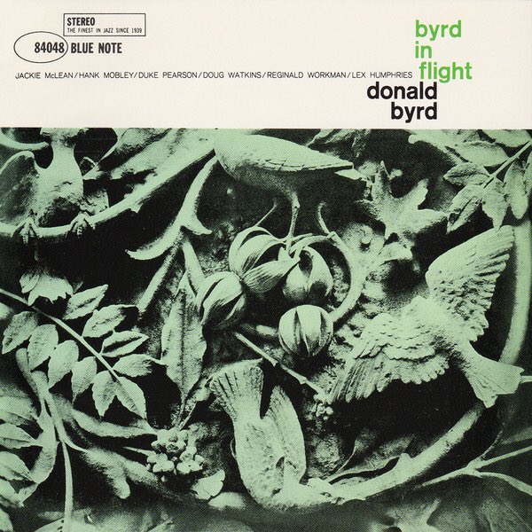 Joseph_ND_2005's tweet photo. 今日の1枚(643) #DonaldByrd
#ByrdInFlight
ジャケはBN盤でもAランク以上の良さです
3管sextet
asは我らがジャッキー
そしてtsにモブレーさん
本作でもfunkyJazzテイストなハードバップ
Byrdのtpってオープンでもうるさくもなくミュートも適度に使いながら何より音色が落ち着いている印象で好き https://t.co/nhYMGi8CO4