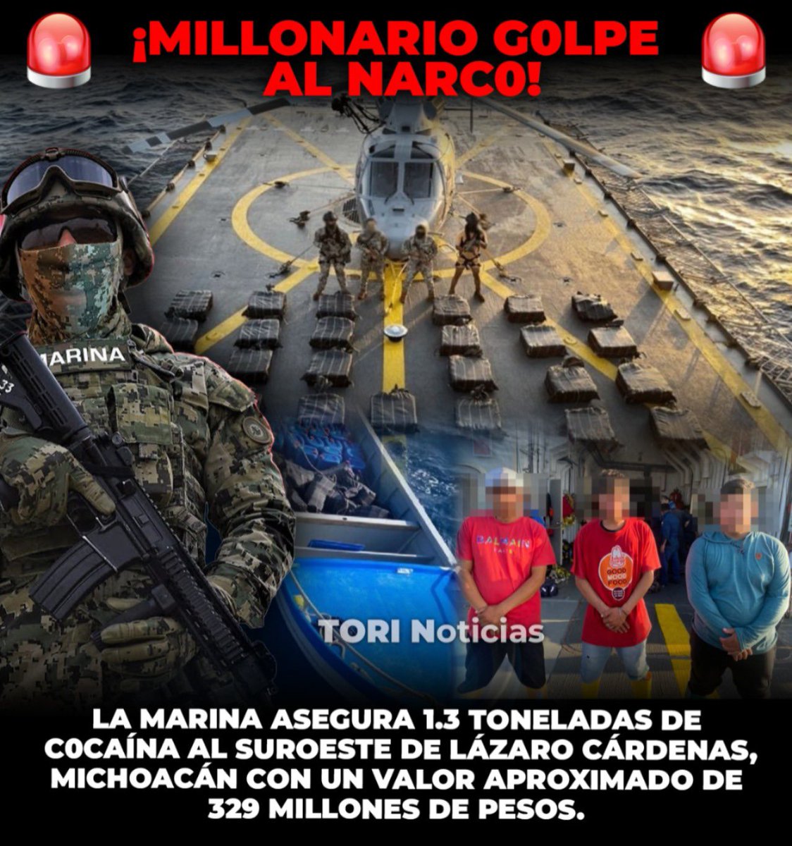 tori_noticias's tweet photo. ¡URGENTE! 🚨🚨

La Marina aseguró una lancha 1.3 Toneladas de c0caína al suroeste de Lázaro Cárdenas, Michoacán. La dr0ga asegurada tiene un equivalente a 2.6 millones de d0sis, con un valor aproximado de 329 millones de pesos.

Durante la operación, fueron detenidos tres extranjeros que tripulaban la embarcación.