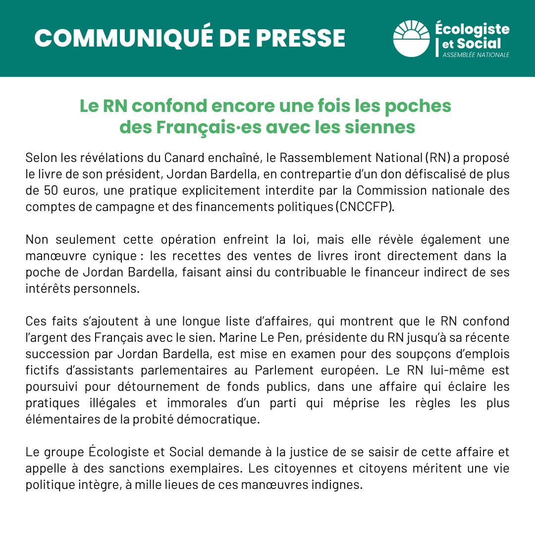 Groupe Ecologiste et Social (@gpe_ecolosocial) on Twitter photo 🔴 Le RN confond encore l'argent des Français·es avec le sien.
Selon <a href="/canardenchaine/">Le Canard enchaîné</a>, le #RN a proposé le livre de #Bardella en contrepartie d’un don défiscalisé de plus de 50€.
Nous demandons à la justice de se saisir de cette affaire.
✍️ Notre CP | #DirectAN 🔴 Le RN confond encore l'argent des Français·es avec le sien.
Selon <a href="/canardenchaine/">Le Canard enchaîné</a>, le #RN a proposé le livre de #Bardella en contrepartie d’un don défiscalisé de plus de 50€.
Nous demandons à la justice de se saisir de cette affaire.
✍️ Notre CP | #DirectAN