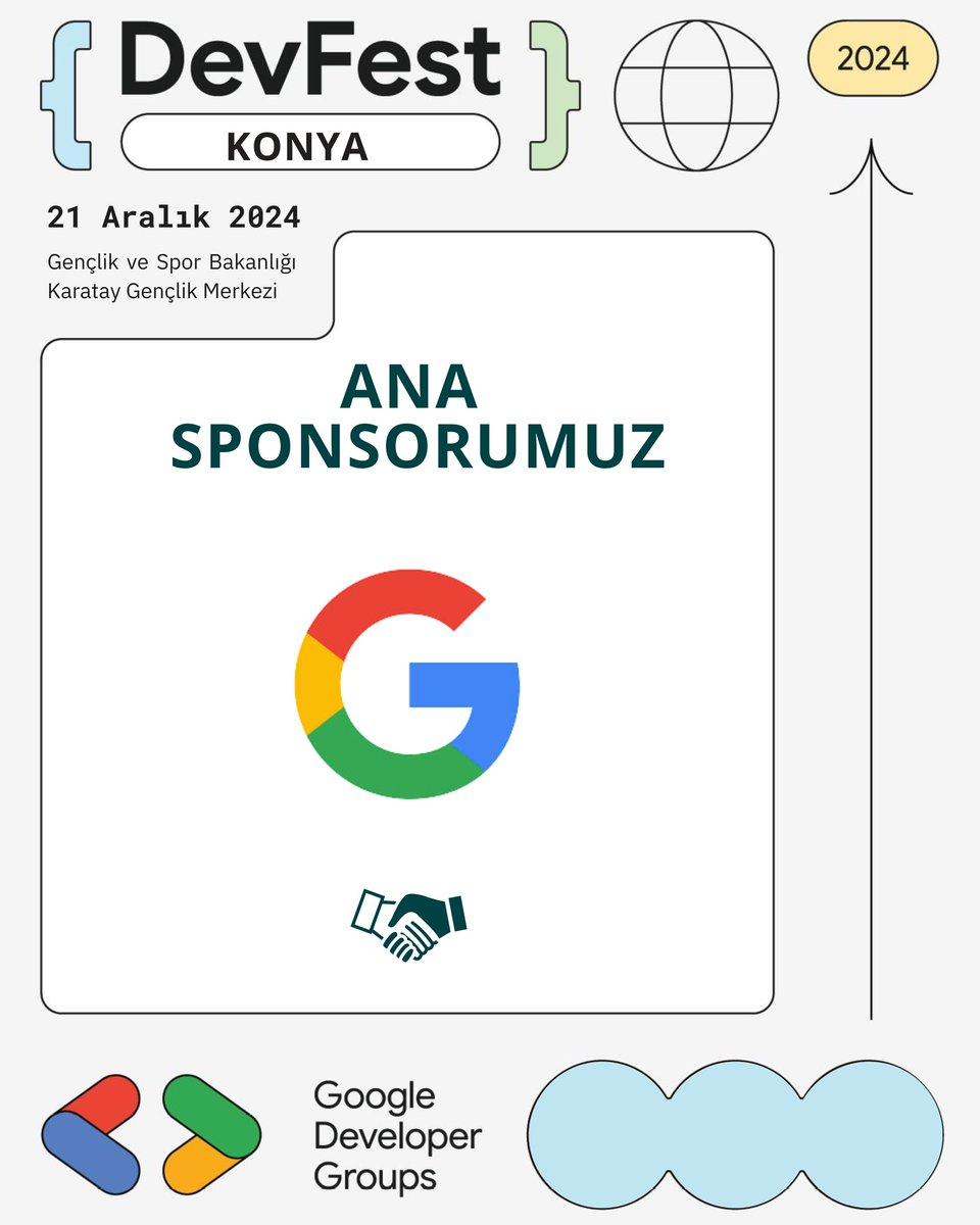 🌟 Ana Sponsorumuz: Google
DevFest Konya 2024’te Google, teknoloji dolu bu harika etkinliğimizin Ana Sponsoru olarak yanımızda! Katkıları için teşekkür ederiz! 🚀