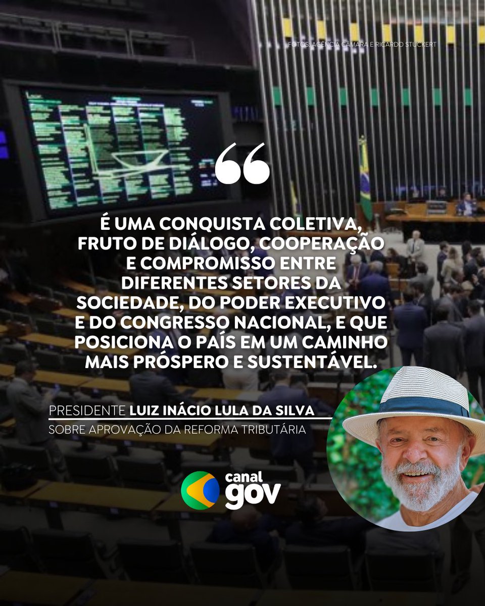 REFORMA TRIBUTÁRIA APROVADA | "Esta é uma conquista coletiva, fruto de diálogo, cooperação e compromisso entre diferentes setores da sociedade, do Poder Executivo e do Congresso Nacional e que posiciona o país em um caminho mais próspero e sustentável", afirmou <a href="/LulaOficial/">Lula</a>.