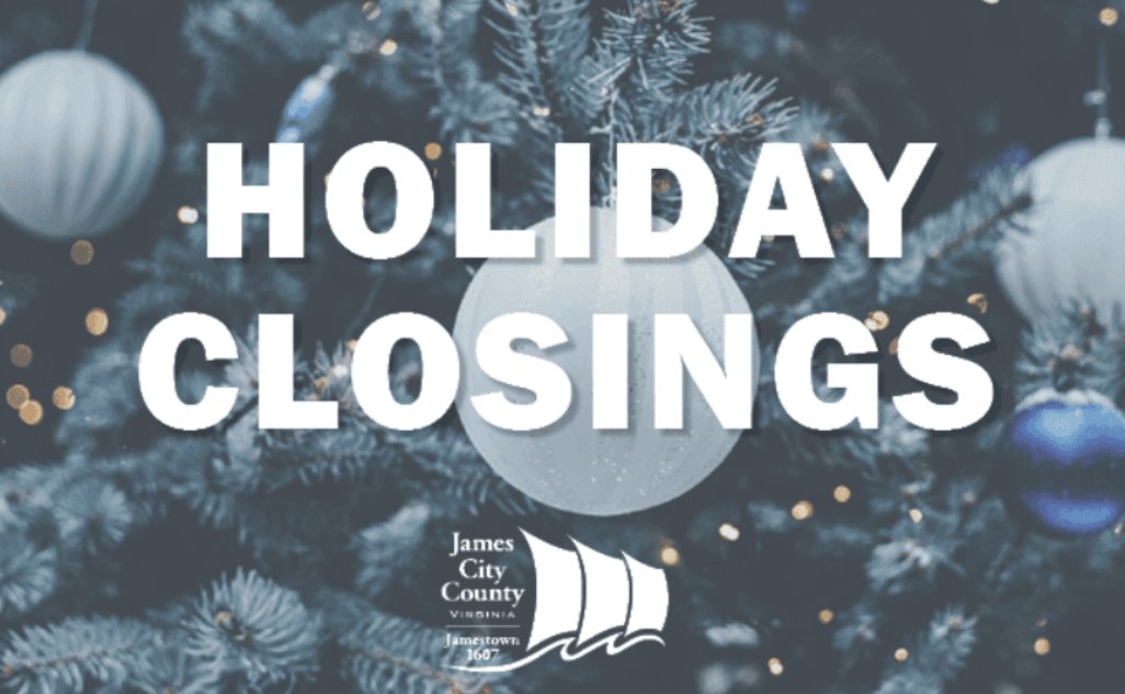 County offices will be closed Dec. 24-25 and Jan. 1 for the holidays. Complete list: jamescitycountyva.gov/civicalerts.as…