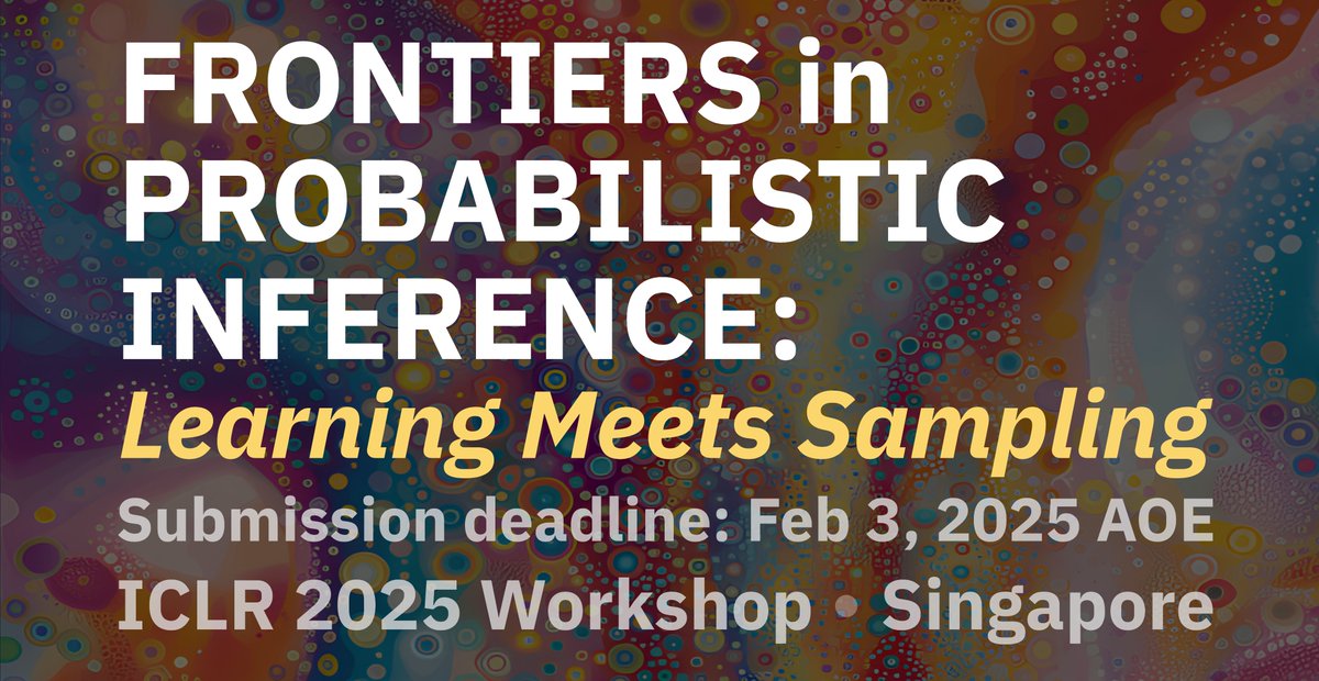 bose_joey's tweet image. 📢 Super excited to announce the first ever Frontiers of Probabilistic Inference: Learning meets Sampling workshop at #ICLR2025 @iclr_conf! 

🔗 website: sites.google.com/view/fpiworksh…

We invite submissions on sampling, Bayesian inference, accelerating sampling in AI4Science,…