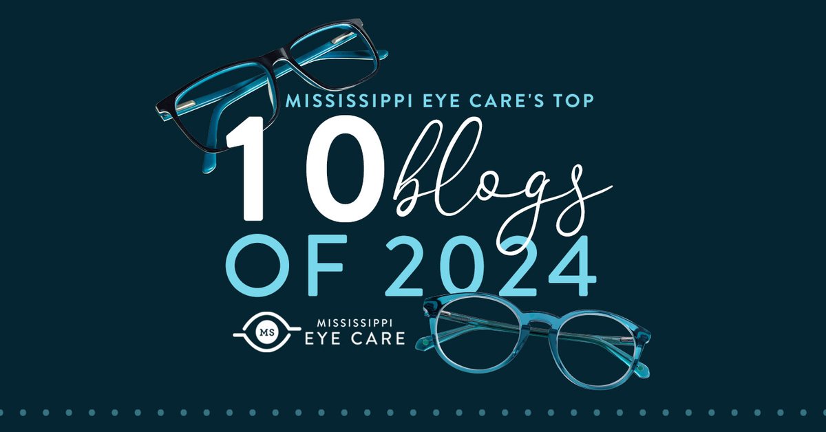 MyMSEyeCare's tweet image. Take a break and a trip down memory lane with us as you remember and re-read our #Top10Blogs of #2024. See what we had to say about everything from what your #vision says about your health to understanding how to read your eyewear prescription and more. 👓 mymseyecare.com/mississippi-ey…