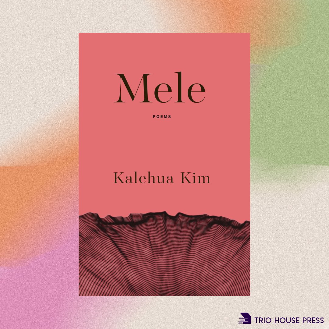 triohousepress's tweet image. We are thrilled to reveal the cover of Kalehua Kim's (@kalekim) debut poetry collection, Mele - Winner of the 2024 Trio House Press Editors Choice Prize✨ Click the link to preorder your copy today! 
 triohousepress.myshopify.com/products/pre-o…