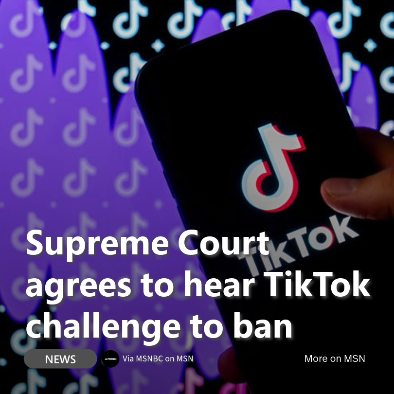 MSN's tweet photo. The Supreme Court will hear TikTok's challenge to a law requiring its Chinese owner to sell the platform or face a U.S. ban. 

TikTok's appeal follows a federal court's decision.

More on this story: https://t.co/IGbd6hNDdD
#TikTokBan #SupremeCourtCase https://t.co/We09jQBqGy