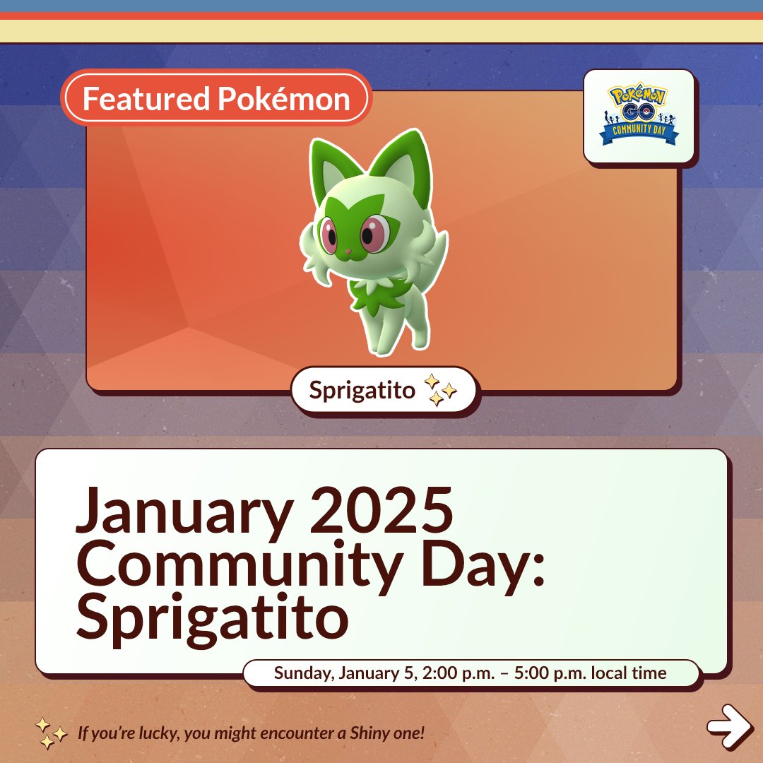 PokemonGoApp's tweet image. Sprigatito, the Grass Cat Pokémon, will appear more frequently during #PokemonGOCommunityDay on January 5 from 2:00 p.m. to 5:00 p.m. local time. 🍃

pokemongolive.com/post/community…