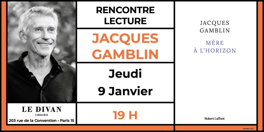 #LES ÉVÉNEMENTS AU DIVAN📚 Soirée lecture : Jacques Gamblin présente « Mère à l'horizon» #rencontresauteur #soiréelittéraire #librairieledivan #RuedelaConvention librairie-ledivan.com/agenda-168076/…