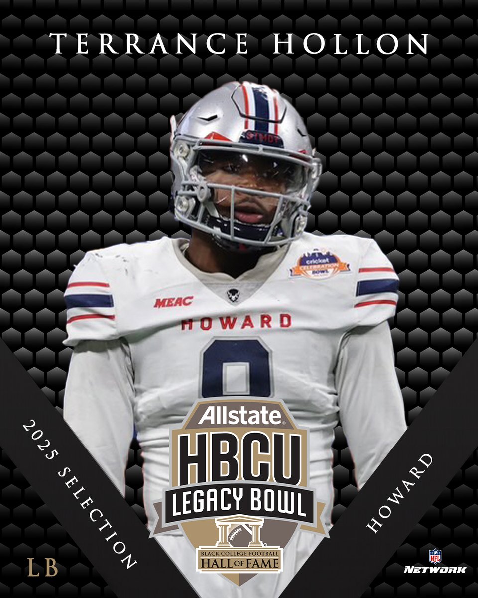 HBCULegacyBowl's tweet photo. Welcome to the 2025 ALLSTATE HBCU LEGACY BOWL!

TERRANCE HOLLON
LB, @HUBISONFOOTBALL 

#LegacyBound ✊🏿

@TerranceHollon