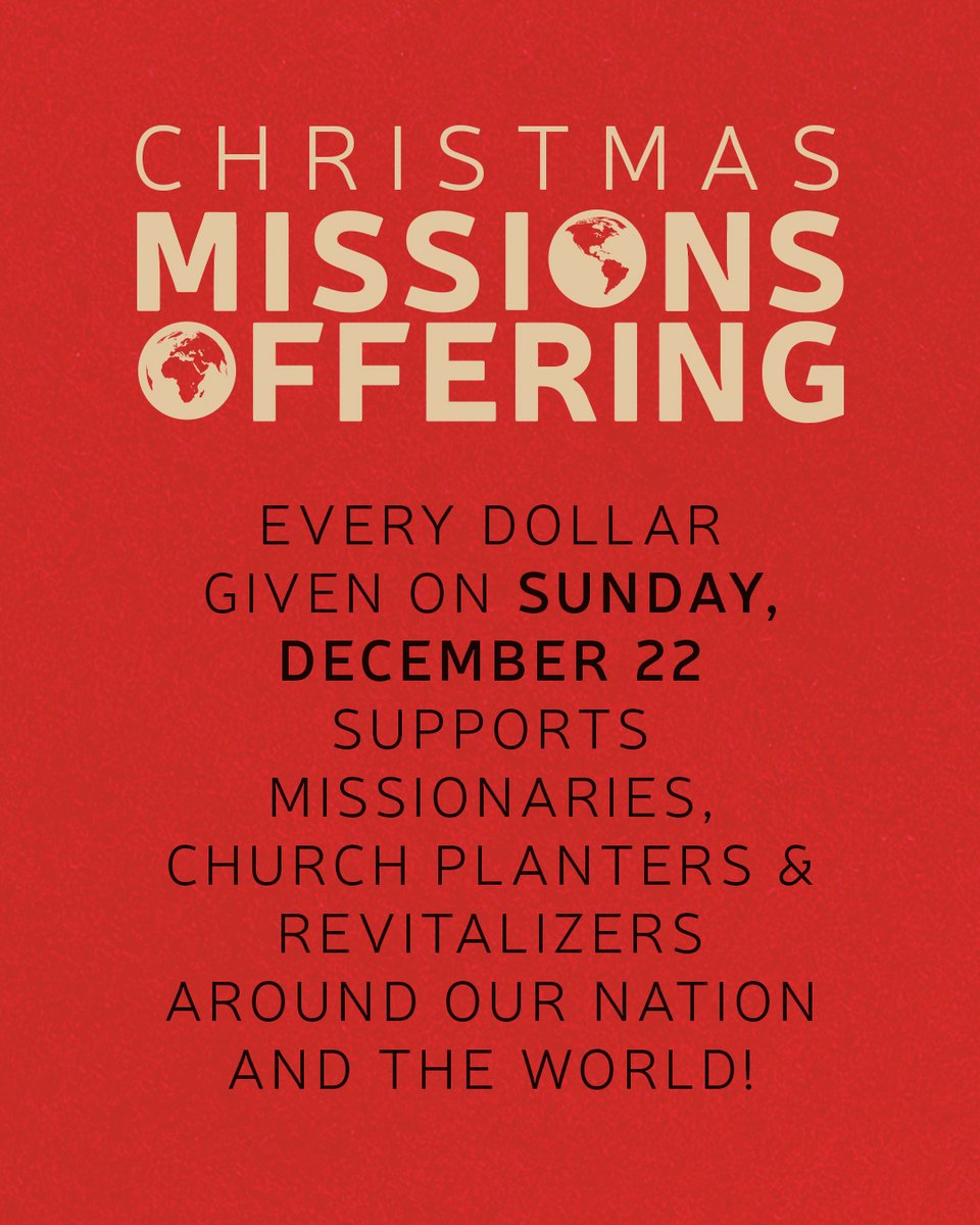 Don't forget to bring your Christmas Missions Offering tomorrow! We'll have a special giving time during our worship gatherings as we give sacrificially to send the gospel to our neighbors and the nations.